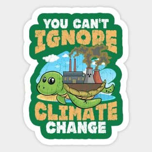 You Can't Ignore Climate Change Turtle Earth Day Sticker
